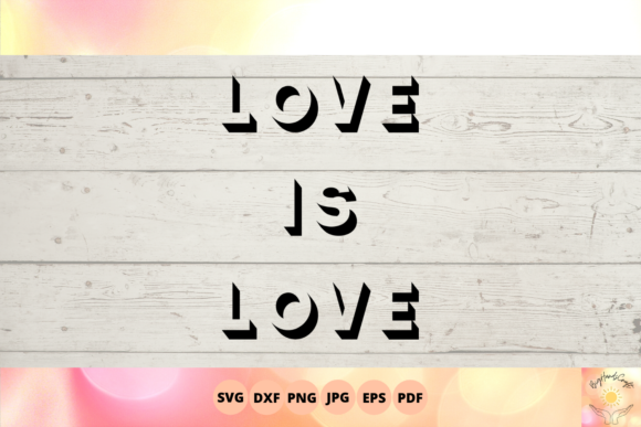 Love is Love Svg: 3D Design for Cricut & Cards